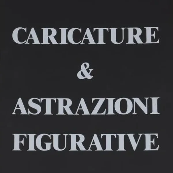 Caricature & Astrazioni figurative | 37 serigrafie