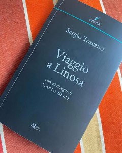 GRAFIE 1. Sergio Toscano: Viaggio a Linosa / 25 disegni di Carlo Belli