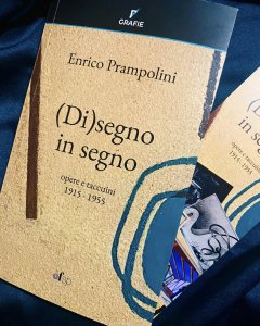 GRAFIE 2. Enrico Prampolini: (Di)Segno in Segno